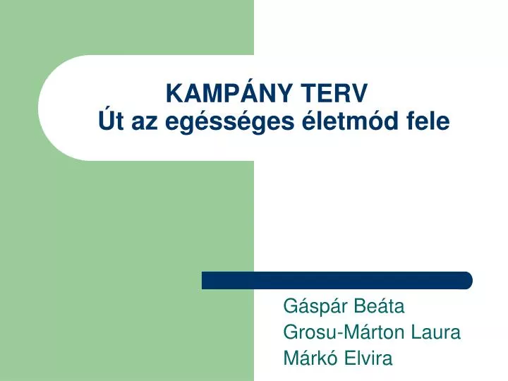 kamp ny terv t az eg ss ges letm d fele