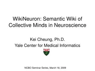 WikiNeuron: Semantic Wiki of Collective Minds in Neuroscience