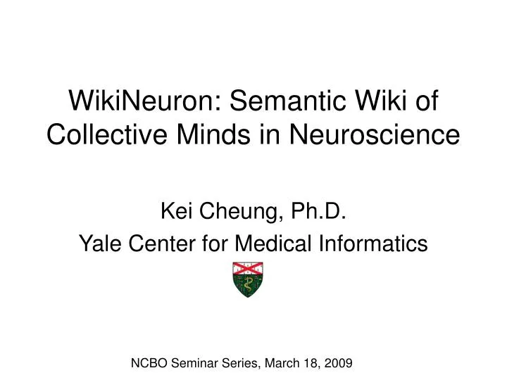 wikineuron semantic wiki of collective minds in neuroscience