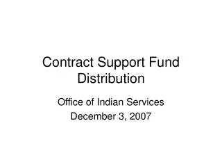 Contract Support Fund Distribution
