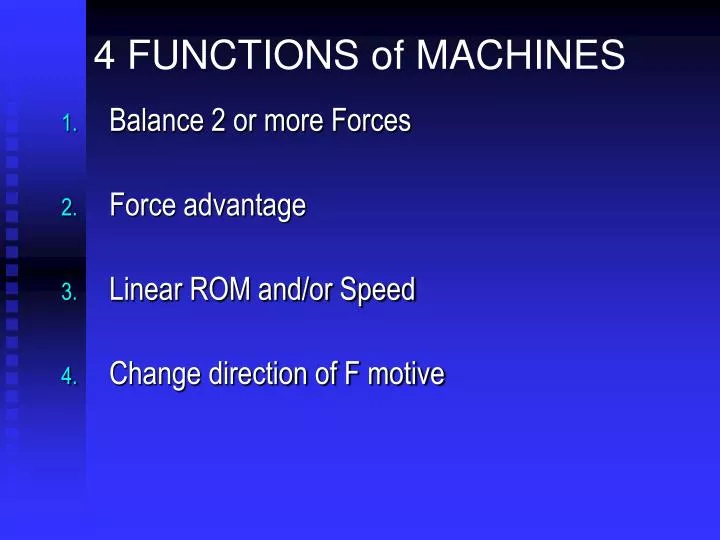 4 functions of machines