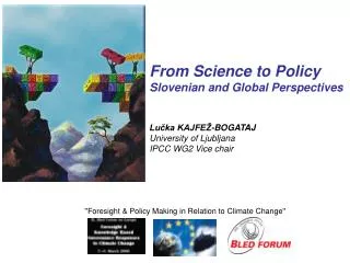 ''Foresight &amp; Policy Making in Relation to Climate Change''