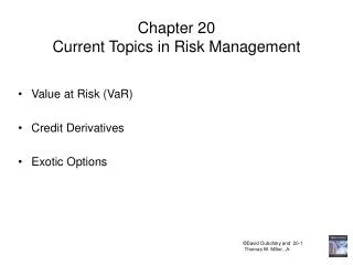 Chapter 20 Current Topics in Risk Management