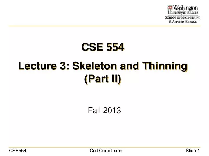 cse 554 lecture 3 skeleton and thinning part ii