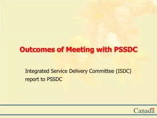 Outcomes of Meeting with PSSDC