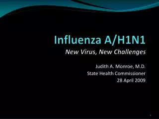Influenza A/H1N1 New Virus, New Challenges