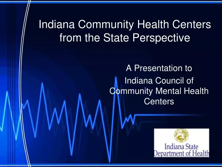 indiana community health centers from the state perspective