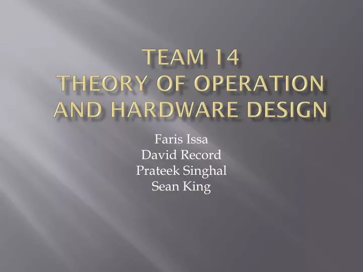 team 14 theory of operation and hardware design
