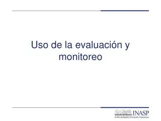 uso de la evaluaci n y monitoreo