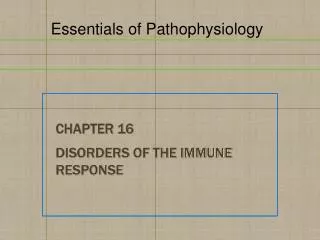 Chapter 16 Disorders of the Immune Response