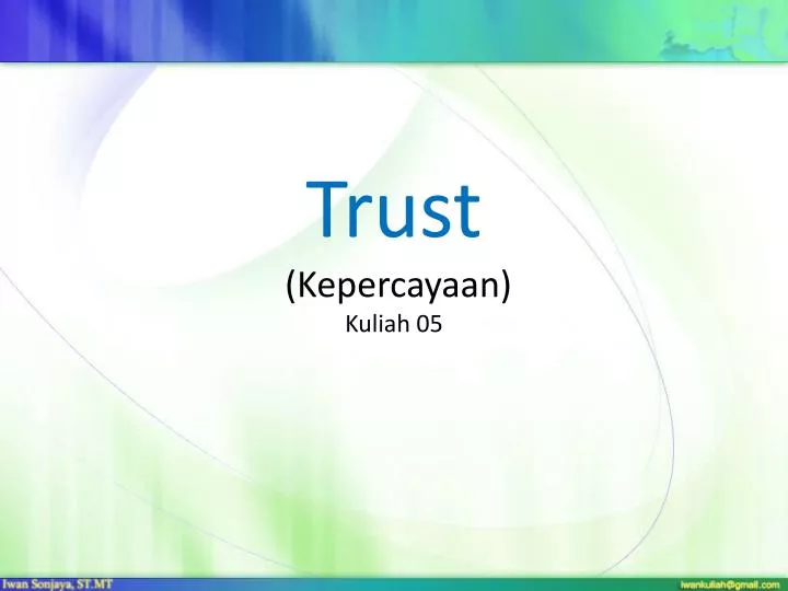 trust kepercayaan kuliah 05