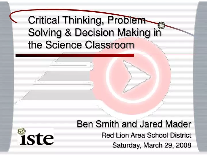critical thinking problem solving decision making in the science classroom