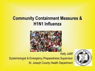Community Containment Measures &amp; H1N1 Influenza