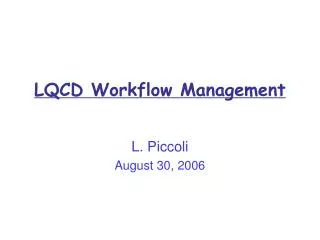 LQCD Workflow Management