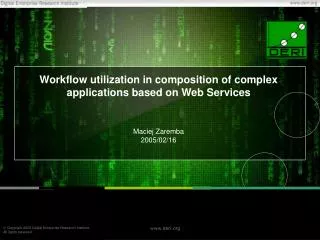 Workflow utilization in composition of complex applications based on Web Services