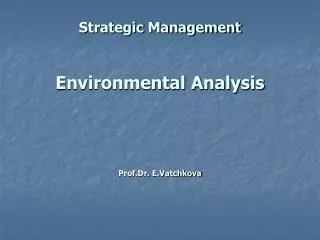 Strategic Management Environmental Analysis