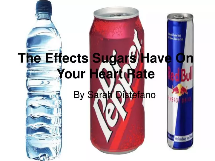 the effects sugars have on your heart rate