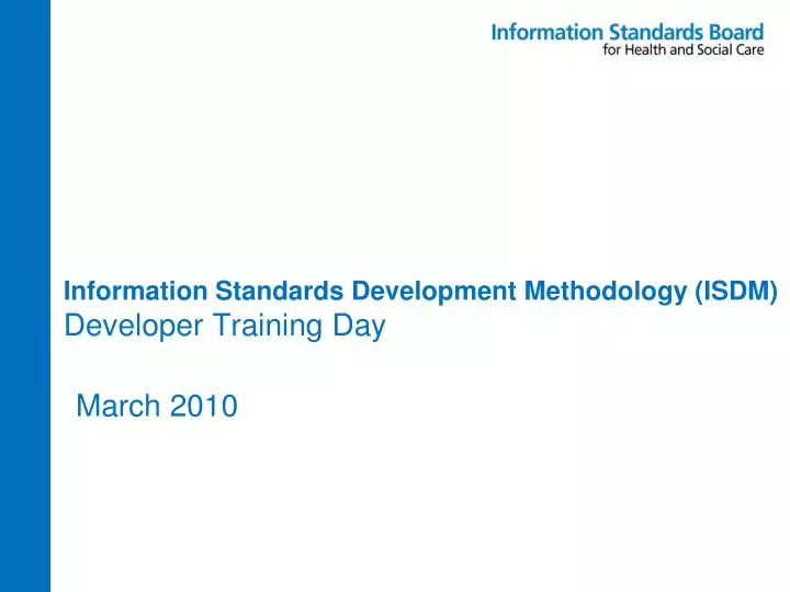 information standards development methodology isdm developer training day