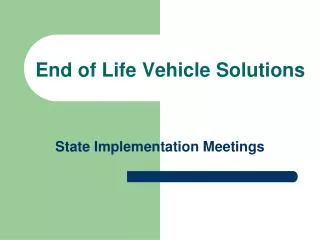 End of Life Vehicle Solutions