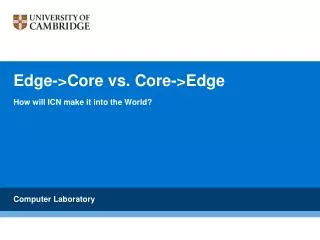 Edge-&gt;Core vs. Core-&gt;Edge