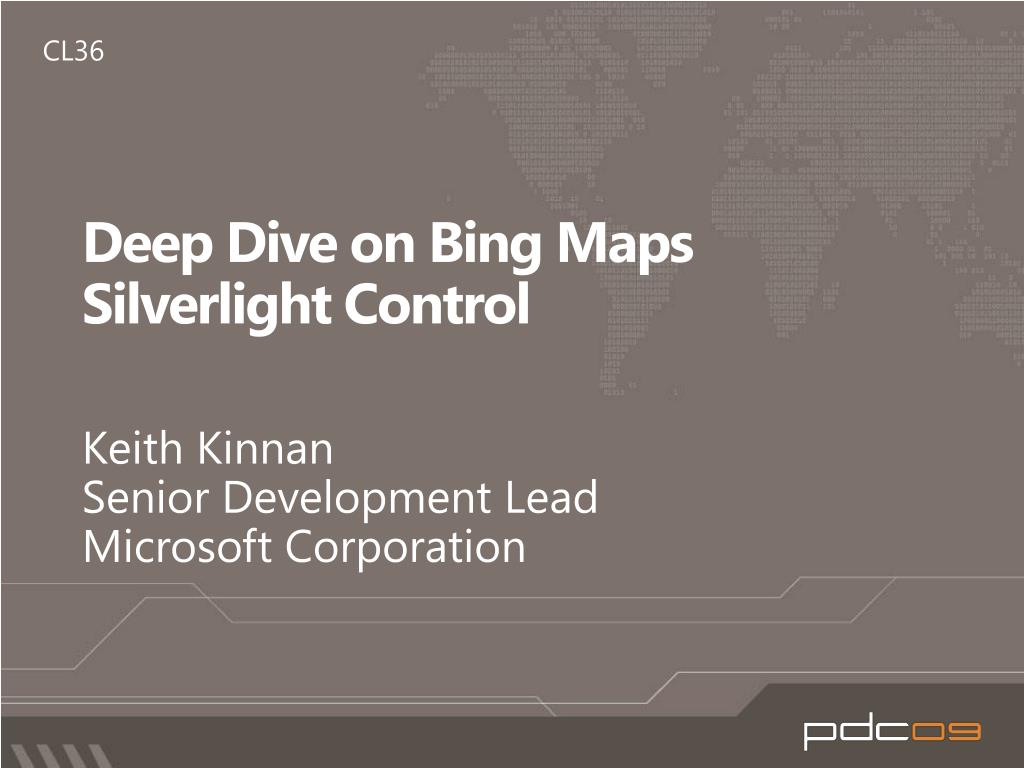 PPT - Deep Dive on Bing Maps Silverlight Control PowerPoint ...