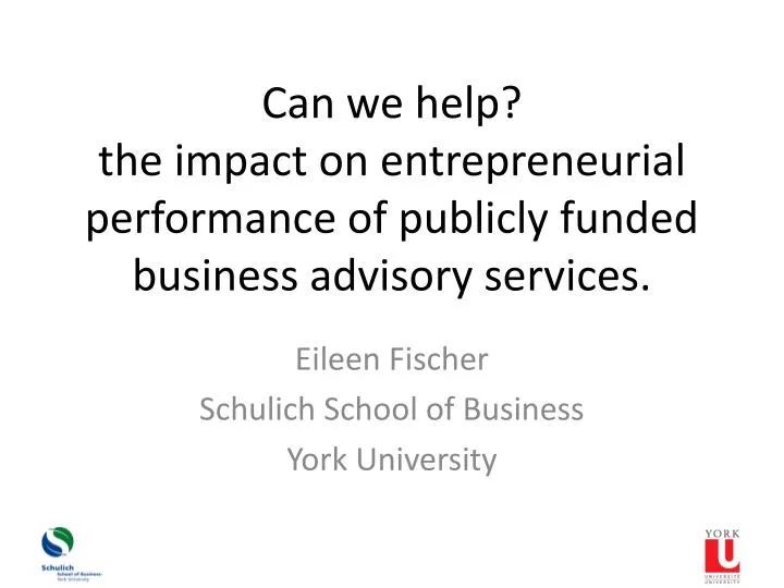 can we help the impact on entrepreneurial performance of publicly funded business advisory services
