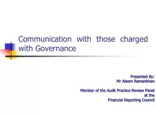 Communication with those charged with Governance