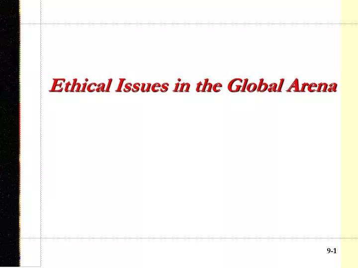 ethical issues in the global arena