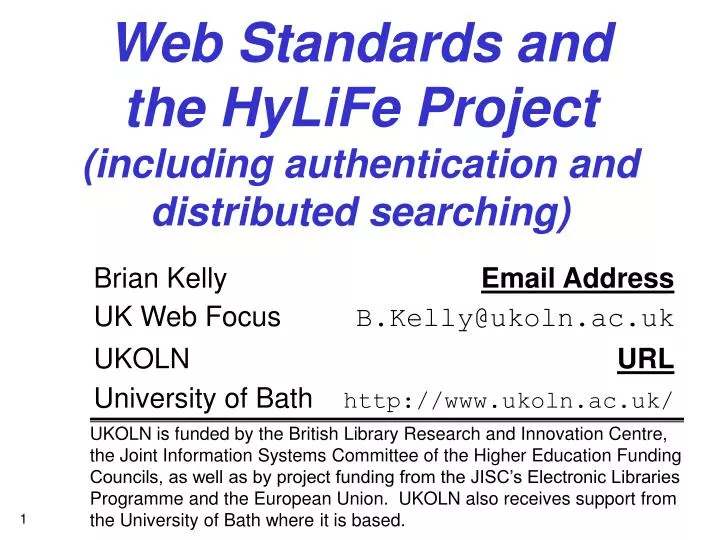 web standards and the hylife project including authentication and distributed searching