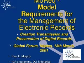 MoReq - Mo del Req uirements for the Management of Electronic Records