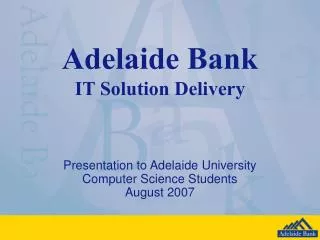 Adelaide Bank IT Solution Delivery