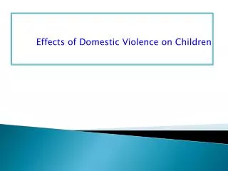 Effects of Domestic Violence on Children