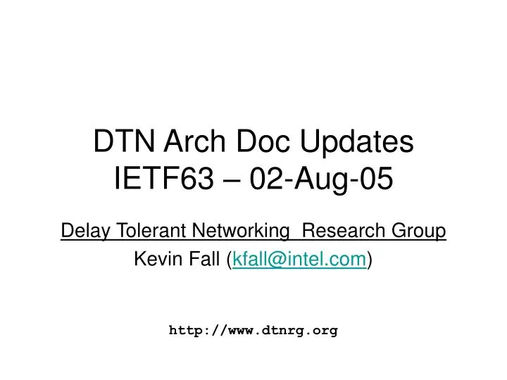 dtn arch doc updates ietf63 02 aug 05