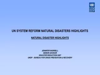UN SYSTEM REFORM FOR DISASTER RISK REDUCTION (ISDR)