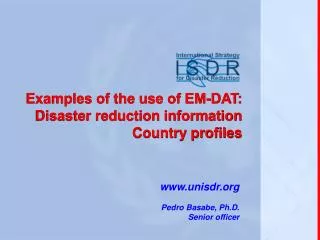 Examples of the use of EM-DAT: Disaster reduction information Country profiles