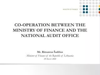 CO-OPERATION BETWEEN THE MINISTRY OF FINANCE AND THE NATIONAL AUDIT OFFICE