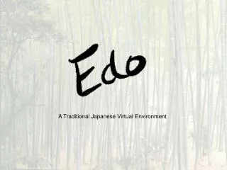 A Traditional Japanese Virtual Environment