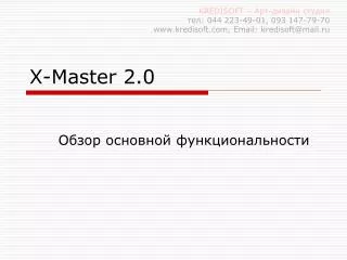 x master 2 0