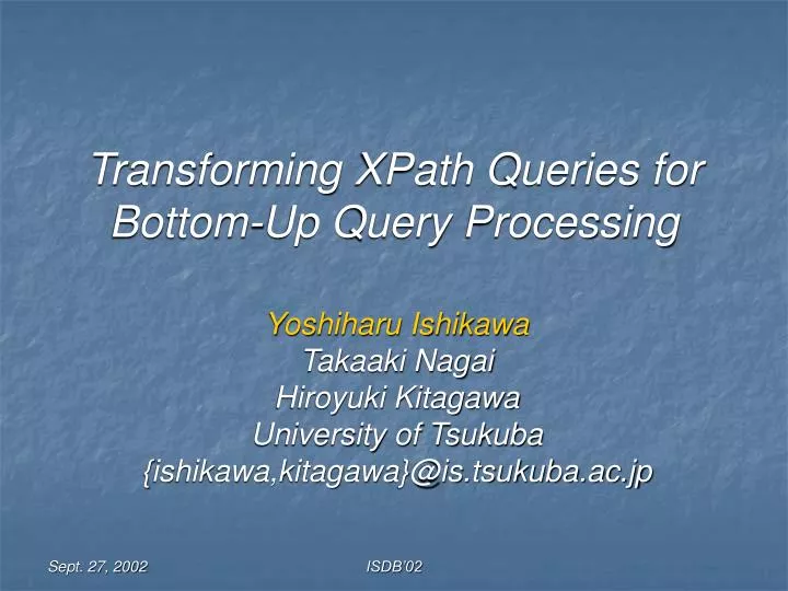 transforming xpath queries for bottom up query processing
