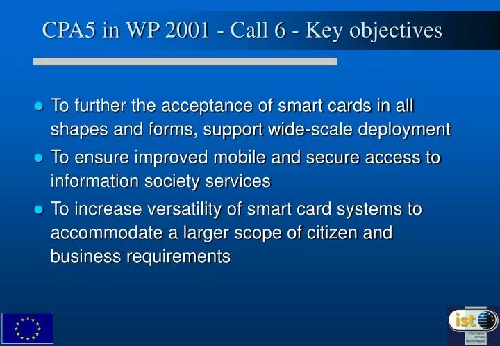 cpa5 in wp 2001 call 6 key objectives