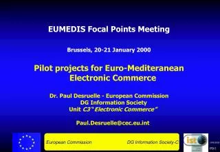 EUMEDIS Focal Points Meeting Brussels, 20-21 January 2000