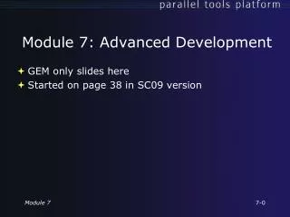 Module 7: Advanced Development