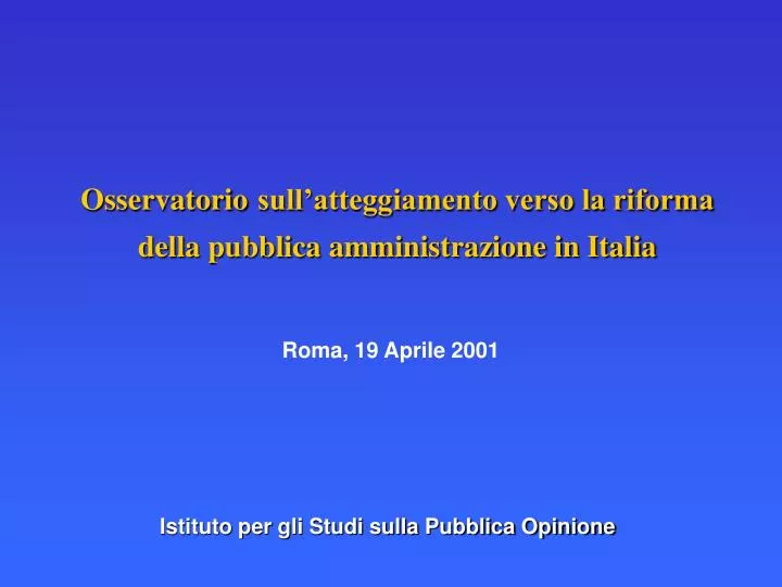 osservatorio sull atteggiamento verso la riforma della pubblica amministrazione in italia