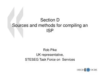 Section D Sources and methods for compiling an ISP
