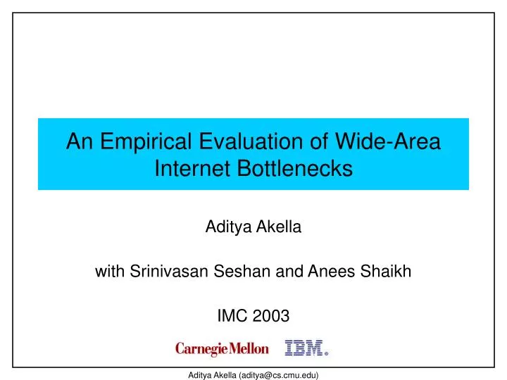 an empirical evaluation of wide area internet bottlenecks