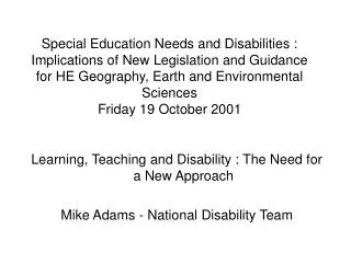 Learning, Teaching and Disability : The Need for a New Approach