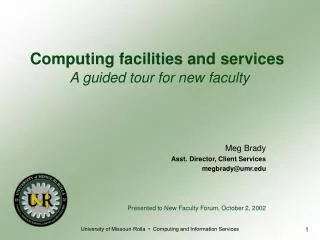 Computing facilities and services A guided tour for new faculty
