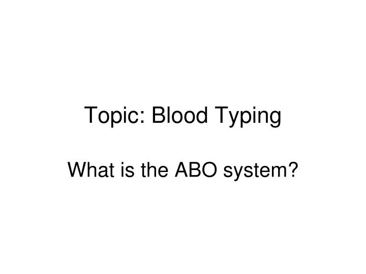 topic blood typing