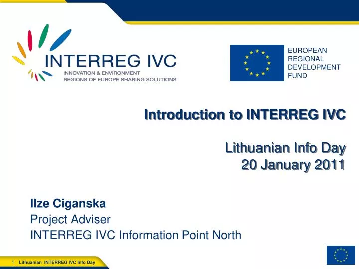 introduction to interreg ivc lithuanian info day 20 january 2011