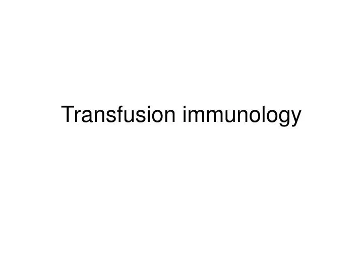 transfusion immunology